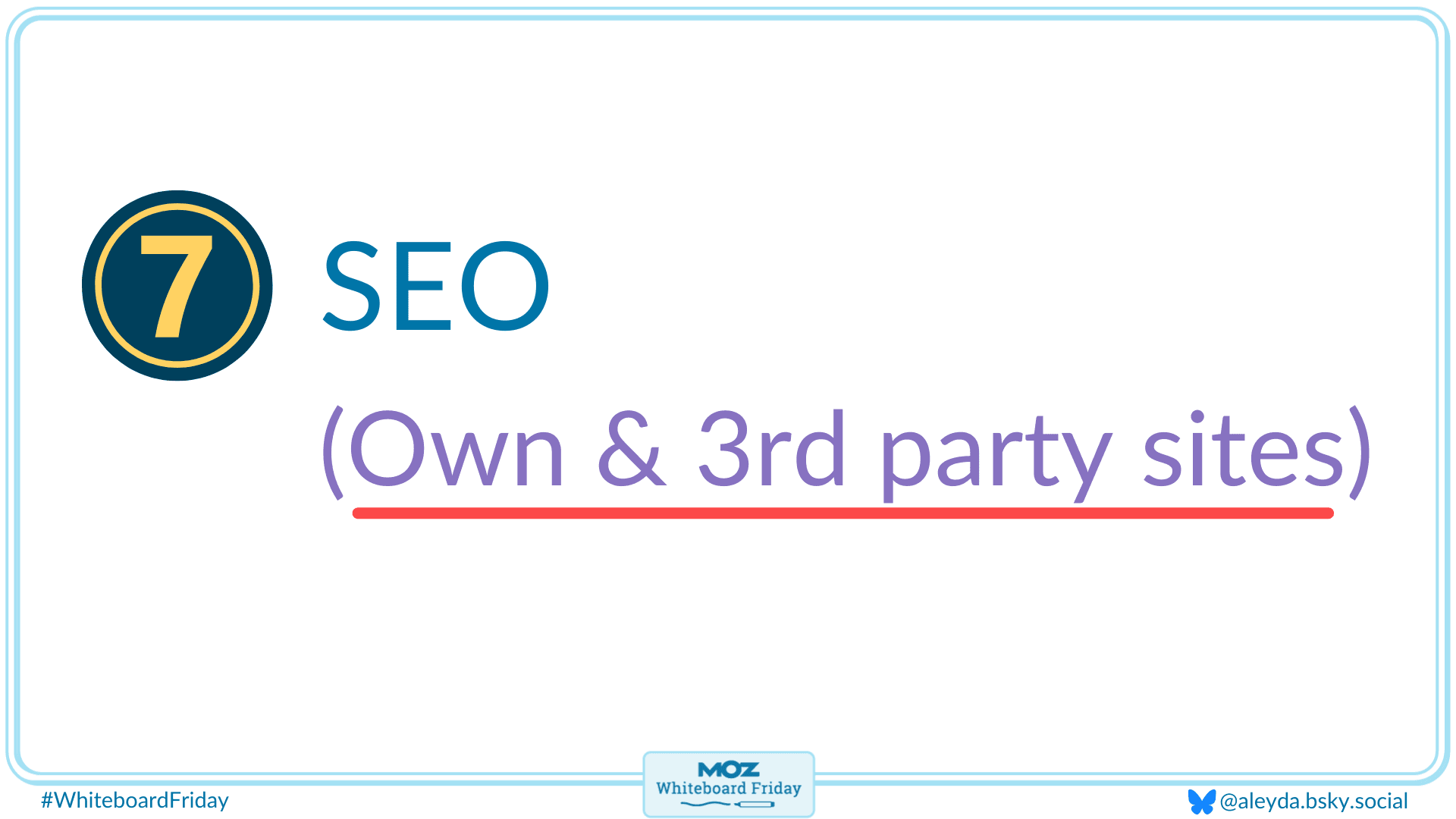 The seventh tip is to remember to do SEO.